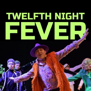 A group of performers in colourful, retro costumes dance on stage. Large neon green text above them reads Twelfth Night Fever against a black background.