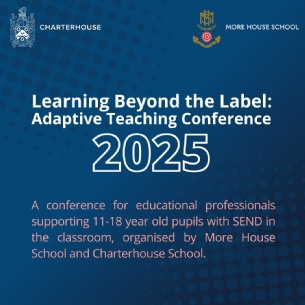 Conference poster for Learning Beyond the Label: Adaptive Teaching Conference 2025 for professionals supporting 11–18 year olds with SEND, organised by More House School and Charterhouse School.