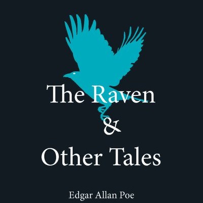 A teal silhouette of a raven in flight appears above the text The Raven & Other Tales on a dark background, with Edgar Allan Poe written below.