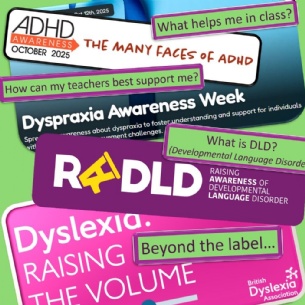 A collage of banners promoting ADHD, Dyspraxia, DLD, and Dyslexia awareness with colourful text boxes asking questions like What helps me in class? and Beyond the label...