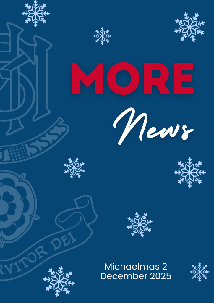 Dark blue cover with snowflakes, a partial school crest, and "MORE News" in red and white fonts. This school newsletter is dated Michaelmas 2 December 2025 at the bottom right-hand corner.